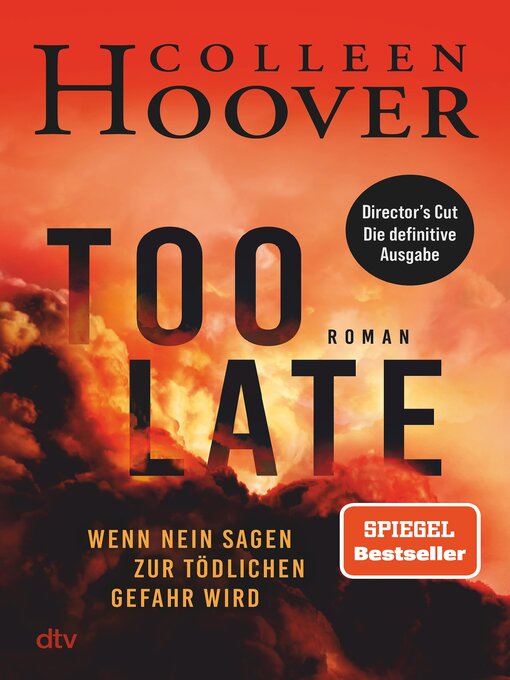 Title details for Too Late – Wenn Nein sagen zur tödlichen Gefahr wird by Colleen Hoover - Available